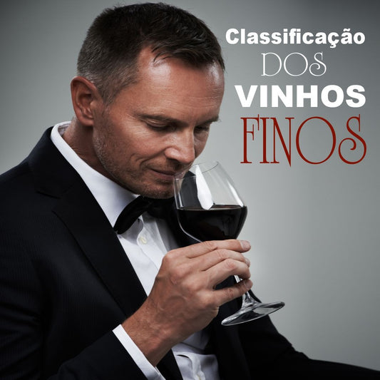 Classificação dos Vinhos Finos
